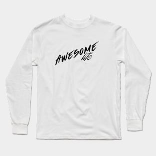 Awesome Life T-Shirt 2019 Long Sleeve T-Shirt